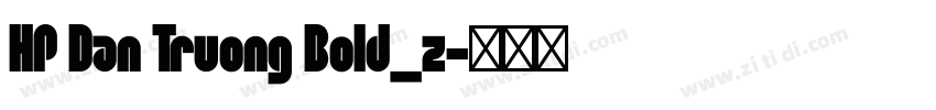 HP Dan Truong Bold_z字体转换